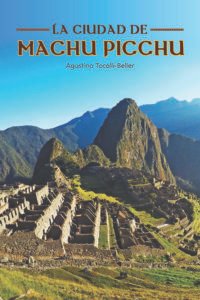 La ciudad de Machu Picchu