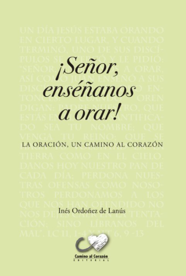 ¡Señor, ensénanos a orar!
